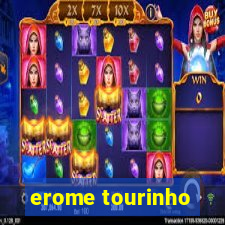 erome tourinho